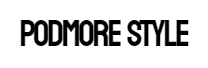 Podmore Style